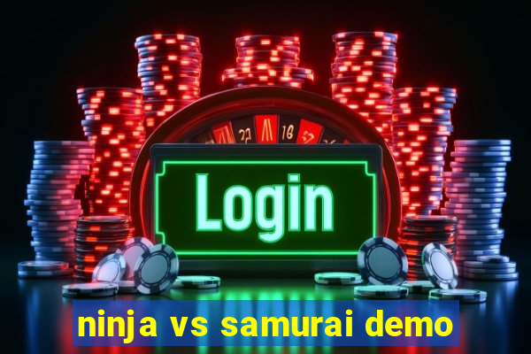 ninja vs samurai demo